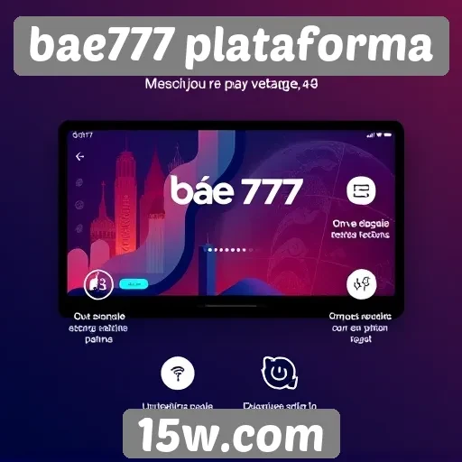 Recursos e funcionalidades da plataforma bae777